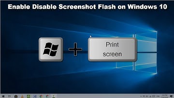 How to Enable or Disable Screenshot (Win+PrtScr) Flash on Windows 10
