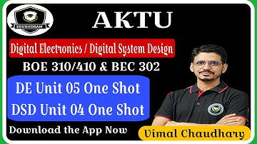 Digital Electronics Unit 5 & DSD Unit 4 One Shot || AKTU Second Year || AKTU Syllabus ||By Vimal Sir