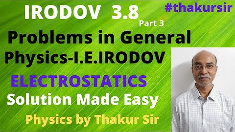 I.E.IRODOV Problem 3.8 |Irodov Solution Made Easy|Electric field due to charged Half- Ring|JEE- M&A