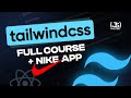 Tailwind css full course 2023  build and deploy a nike website