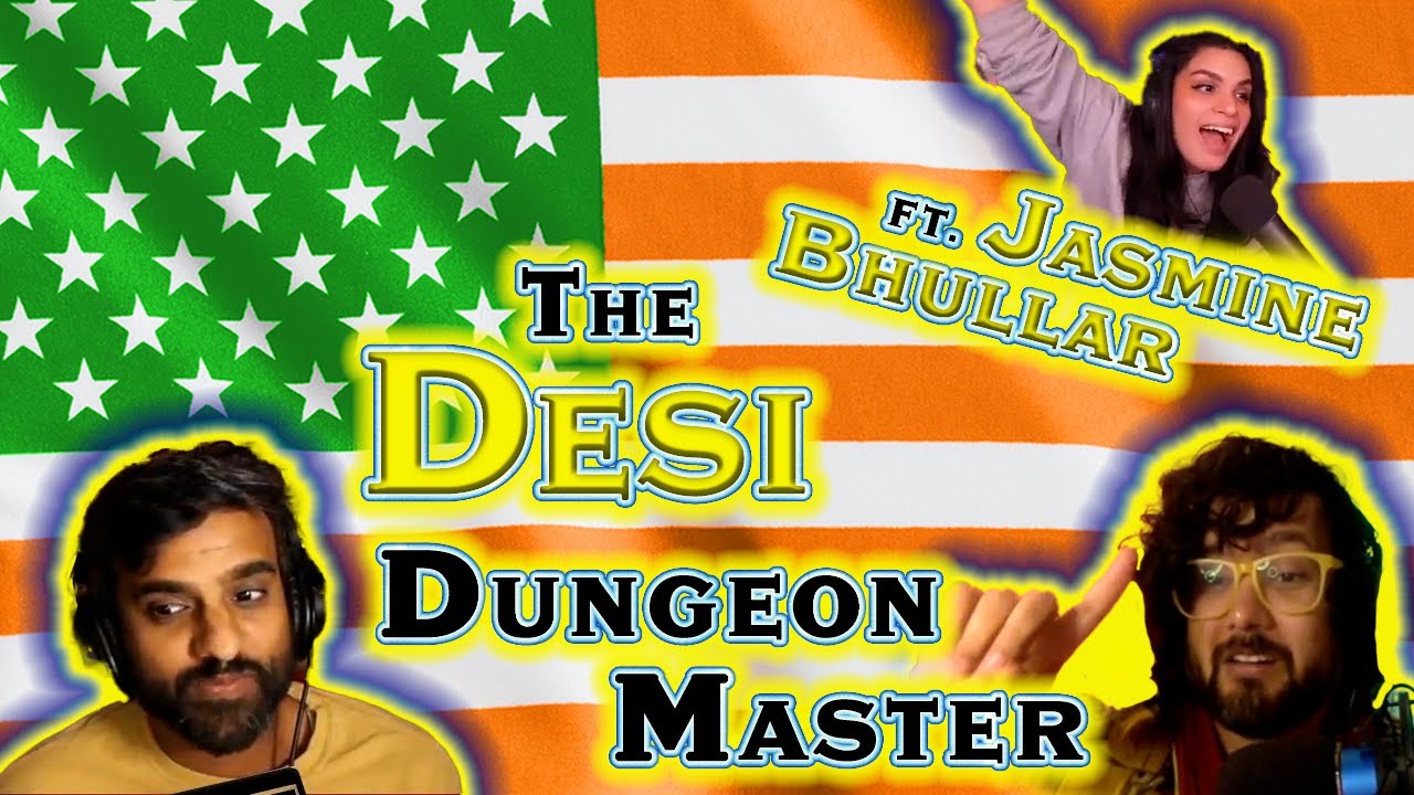 The Desi Dungeon Master ft. Jasmine Bhullar! DesiQuest, Unicorns