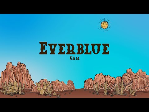 Cam Everblue Lyrics