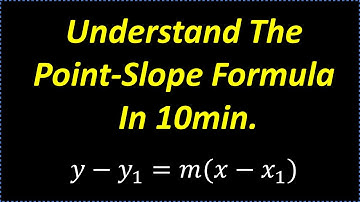 Learn The Point-Slope Formula In 10 min.