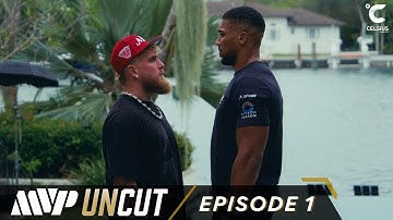 MVP UNCUT: Jake Paul vs Anthony Joshua l Episode 1