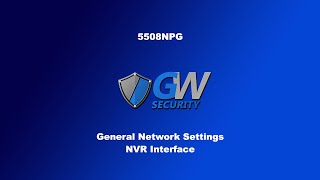GW Security GW5508NPG - General Network Settings (NVR Interface)