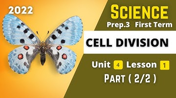 SCIENCE | Prep.3 | Cell Division #2 | Unit 4 - Lesson 1
