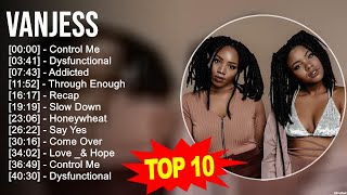 Celebrity V.a.n.J.e.s.s Greatest Hits ~ Top 100 Artists To Listen in 2023 Profile