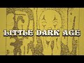 How LITTLE DARK AGE Was Made