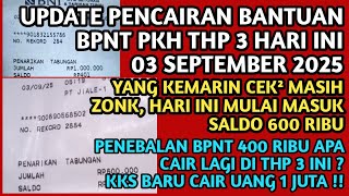 UPDATE ON DISBURSEMENT OF PKH BPNT THP ASSISTANCE IN 3 DAYS TODAY 03-09-2025❗️THE BALANCE OF 600 ...