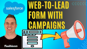 How to create a Salesforce Web-to-Lead Form with Campaign integration