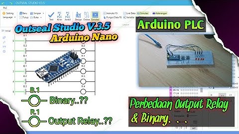 Arduino PLC _ Perbedaan Binary dan Output Relay Outseal Studio