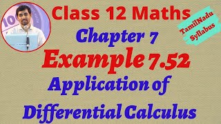 Full 12th Maths Example 7.52  Application of Differential Calculus Chapter 7 Tamilnadu Syllabus Alexmaths Update