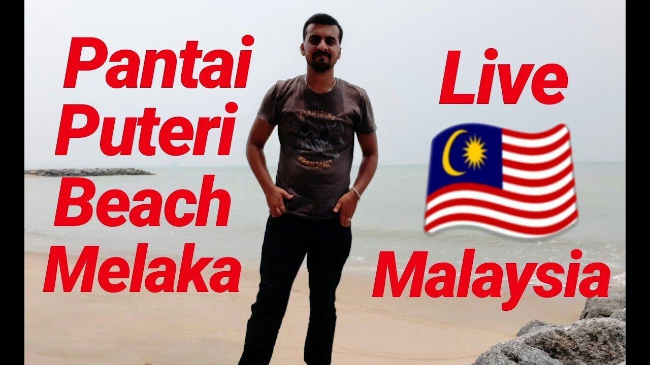 Pantai Puteri Melaka, Malaysia Live - YouTube