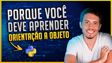 O que é Orientação a Objeto em Python? Você Deveria Aprender?