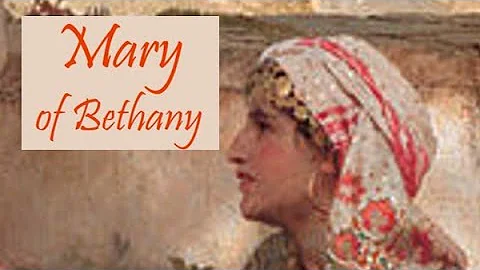 Bible Character: Mary of Bethany