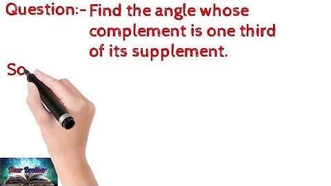 Find the angle whose compliment is one third of its supplement.