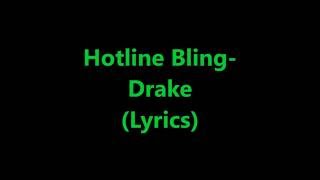 Hotline Bling- Drake (Lyrics)