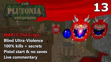 The Plutonia Experiment - MAP13: The Crypt - Blind Ultra-Violence 100%