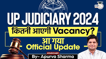 UP Judiciary Vacancy 2024 | Official Update | UP Judiciary 2024 | By Apurva Sharma