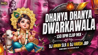 Dhanya Dhanya Dwarka Wala | Hemant Chauhan | DJ Aman Slr & DJ Harsh Jbp | 150 Bpm Clap Mix