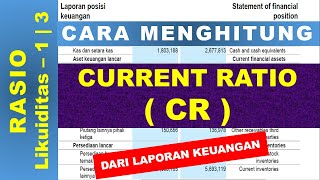 Cara Menghitung Current Ratio Atau Rasio Lancar Dari Laporan Keuangan Rasio Likuiditas - 1