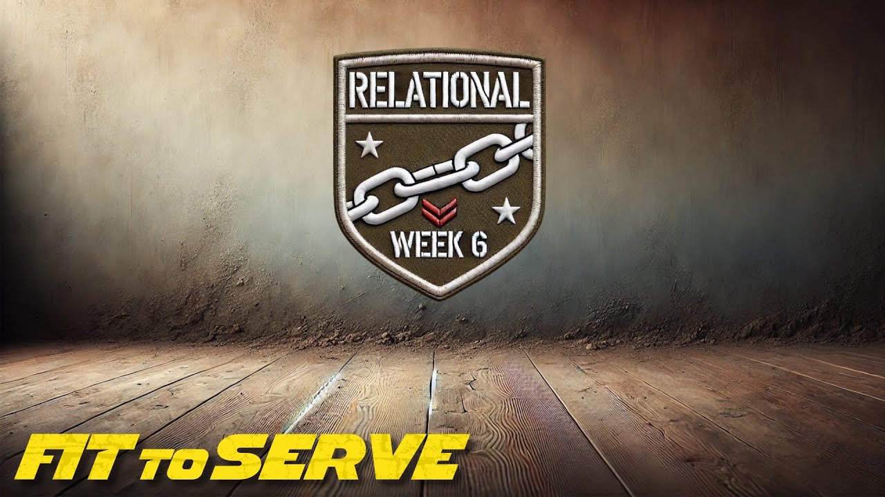 Relationally Fit to Serve