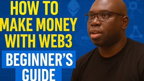 How to Make Money with Web3: A Step by Step Beginner’s Guide #web3 #web3money