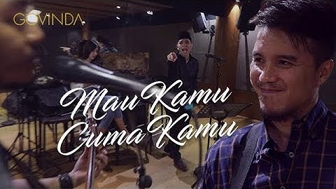 GOVINDA | MAU KAMU CUMA KAMU #SesiLatihan