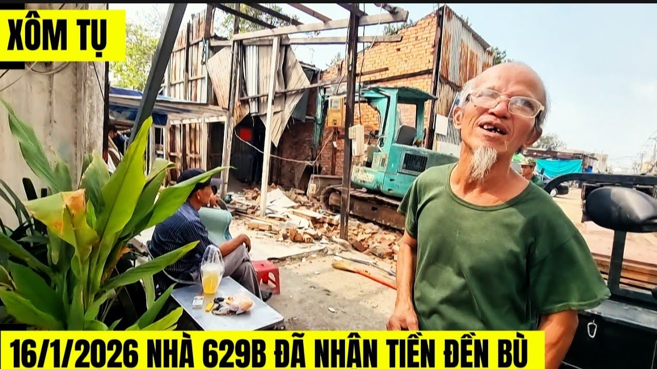 16/1/2026 Nhà 629B Tiền Đền Bù Về Tay,Cảnh Tháo Dỡ Nói Cười Xôm Tụ