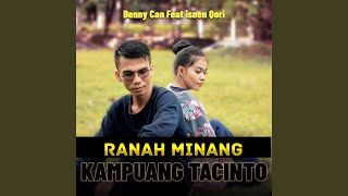 RANAH MINANG KAMPUANG TACINTO (feat. Isnen Qori)