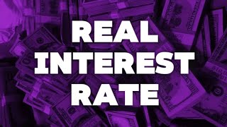 What is real interest rate ?