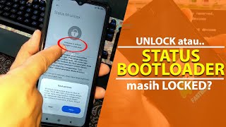 Jangan-jangan Sudah Unlock Bootlaoder atau Malah... Ini Cara Ceknya