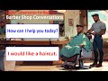 English Conversation Practice For Beginners Learn Barber Shop English Common Questions And Answers