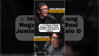 🤯 Ini Alasan Utang Negara Bukan Soal Jumlah, Tapi Rasio & Tujuan!