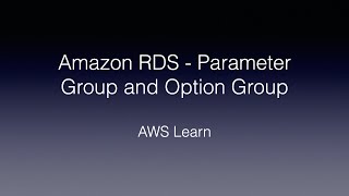 Amazon RDS - How to Customize Database Parameters and Options ?