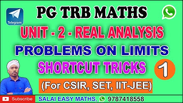PG TRB MATHS | UNIT 2 REAL ANALYSIS | PROBLEMS ON LIMITS | PART 1 | SHORTCUT TRICKS| CSIR, SET, POLY