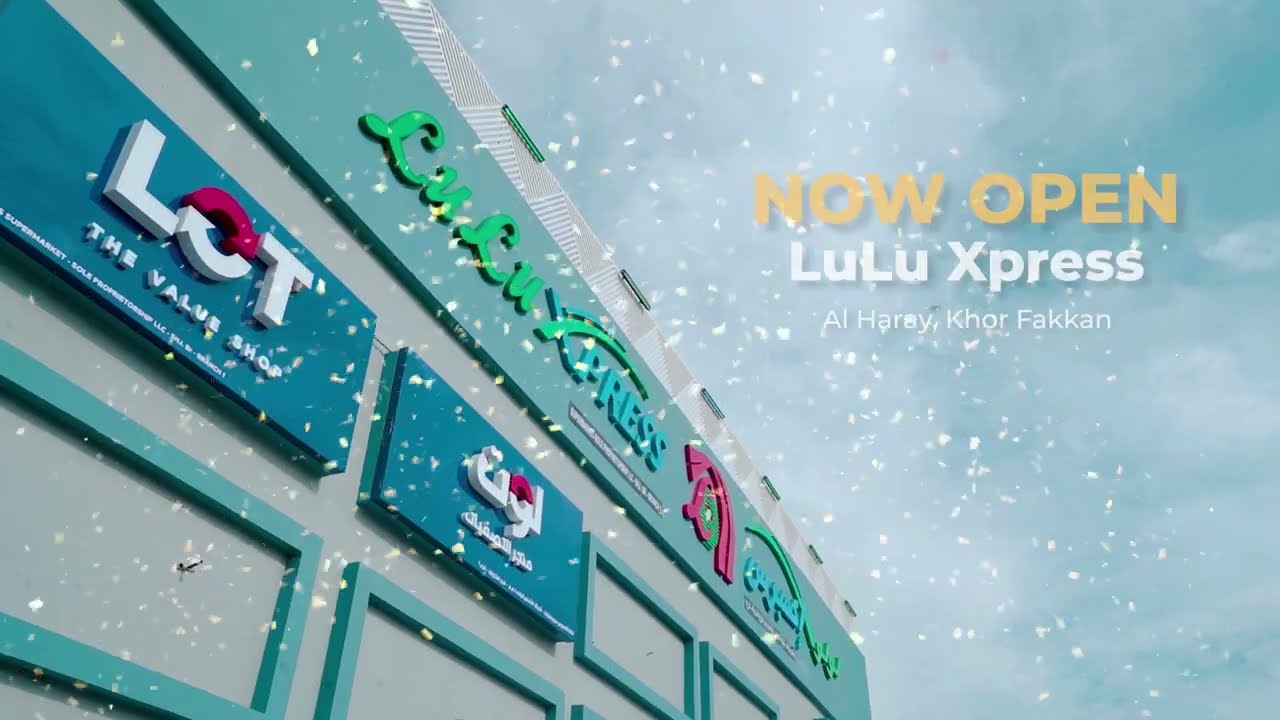 LULU XPRESS | INAUGURATION |   KHOR FAKKAN