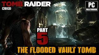 Tomb Raider (2013) PC Walkthrough-Part 5-2K ULTRA π§π¬