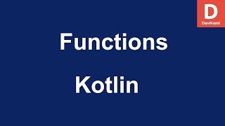 Kotlin How to Create Function