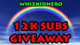 12K SUBS GIVEAWAY!! - THANK YOU - WhizKidHero
