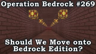 Minecraft Xbox One - Operation Bedrock #269 - Should We Move onto Bedrock Edition?