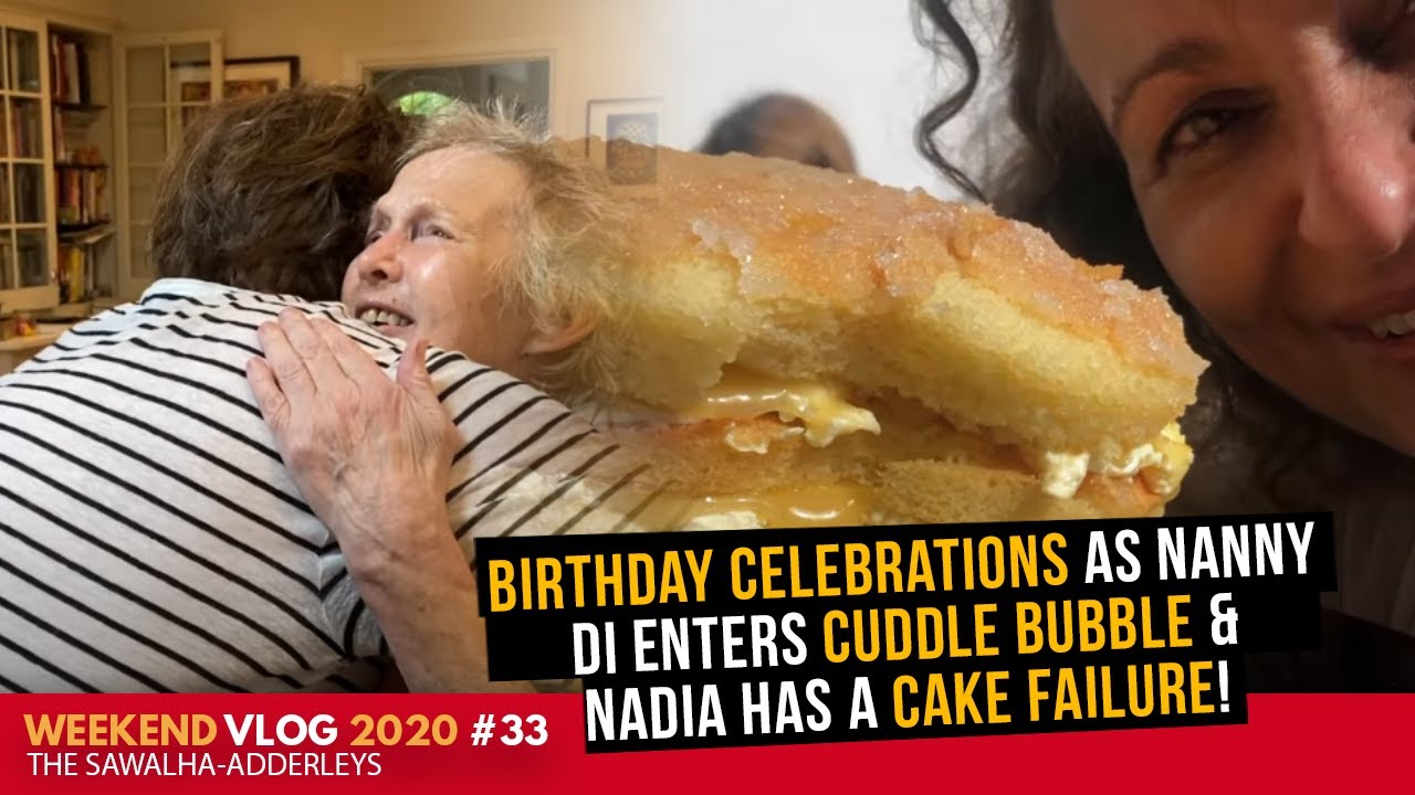 WEEKEND VLOG 33 BIRTHDAY CELEBRATIONS as Nanny DI Enters CUDDLE BUBBLE & Nadia Has a CAKE FAILURE!