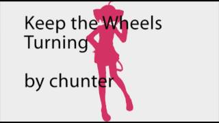 Keep the Wheels Turning