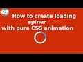 how to create loading animation in html - CSS loading spiner