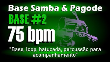 Loop Pagode 75bpm (BASE #2) / Base Pagode / Percussão para Acompanhamento Samba e Pagode