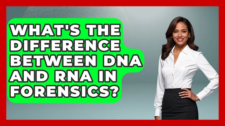 What's The Difference Between DNA And RNA In Forensics? - Law Enforcement Insider