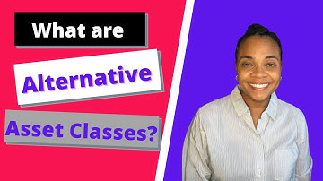 🔴 What are Alternative Asset Classes?