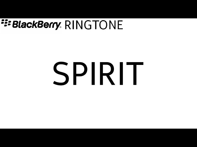 BlackBerry ringtone - Spirit (Original ringtone) class=