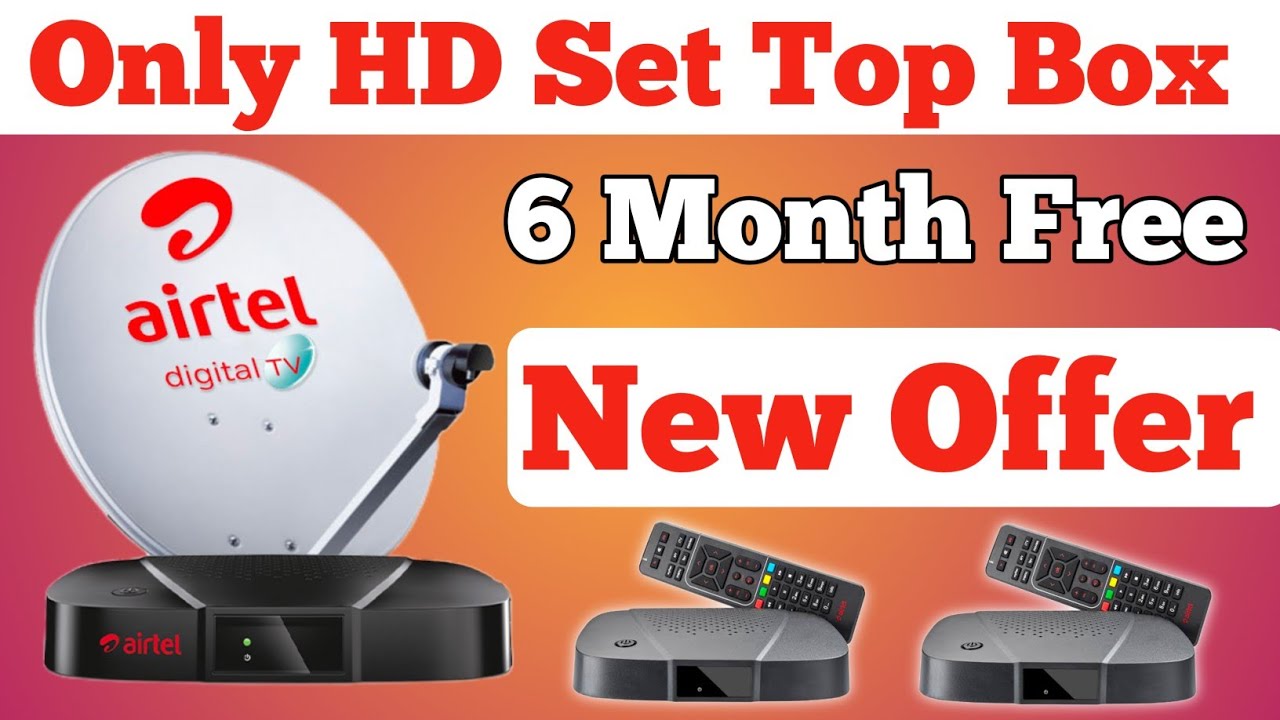 Airtel Dth 6 Month Free Offer Price Airtel Digital TV Only HD Set airtel-dth-6-month-free-offer-price-airtel-digital-tv-only-hd-set