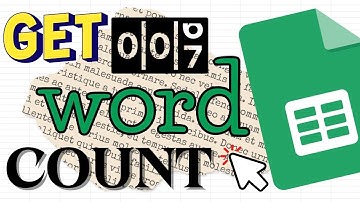 How to Get Word Count in Google Sheets (Use 3 Functions)